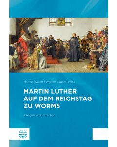 Martin Luther auf dem Reichstag zu Worms