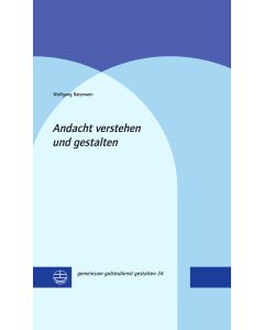 Andacht verstehen und gestalten