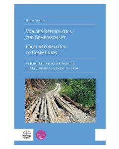 Von der Reformation zur Gemeinschaft / From Reformation to Communion