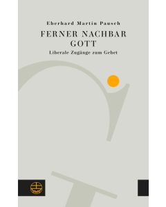Ferner Nachbar Gott