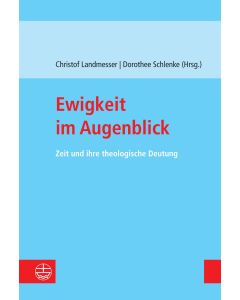 Ewigkeit im Augenblick