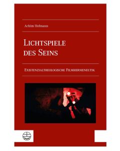 Lichtspiele des Seins