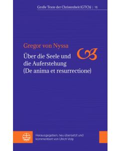 Über die Seele und die Auferstehung (De anima et resurrectione)