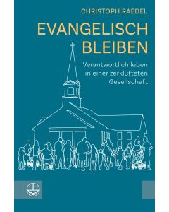 Evangelisch bleiben
