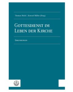 Gottesdienst im Leben der Kirche