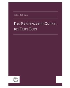 Das Existenzverständnis bei Fritz Buri