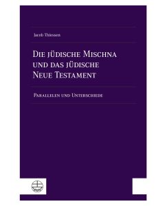 Die jüdische Mischna und das jüdische Neue Testament