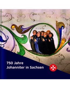750 Jahre Johanniter in Sachsen