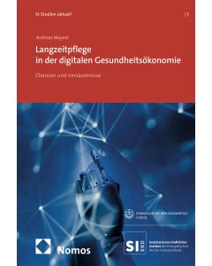 Langzeitpflege in der digitalen Gesundheitsökonomie