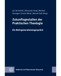 Zukunftsgestalten der Praktischen Theologie