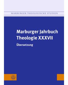 Marburger Jahrbuch Theologie XXXVII