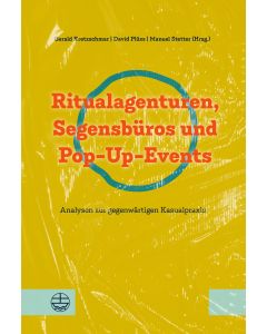 Ritualagenturen, Segensbüros und Pop-Up-Events