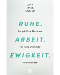 Ruhe. Arbeit. Ewigkeit.