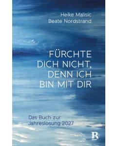 Fürchte dich nicht, denn ich bin mit dir