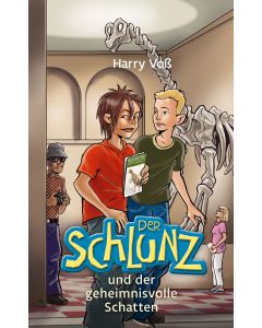 Der Schlunz und der geheimnisvolle Schatten