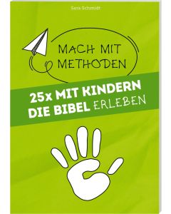 25 mal mit Kindern die Bibel erleben