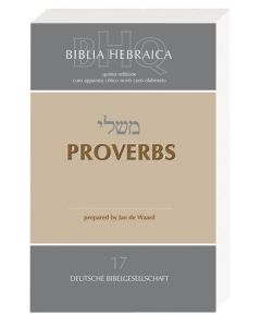 Biblia Hebraica Quinta (BHQ). Gesamtwerk zur Fortsetzung / Proverbs