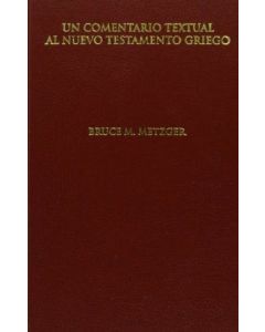 Un Comentario Textual al Nuevo Testamento Griego
