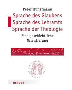 Sprache des Glaubens – Sprache des Lehramts – Sprache der Theologie