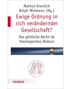 Ewige Ordnung in sich verändernder Gesellschaft?