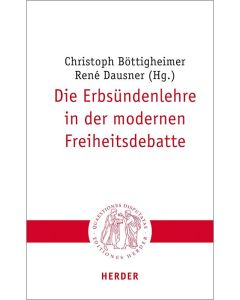 Die Erbsündenlehre in der modernen Freiheitsdebatte