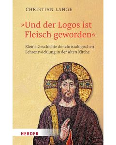 Und der Logos ist Fleisch geworden