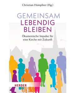 Gemeinsam lebendig bleiben