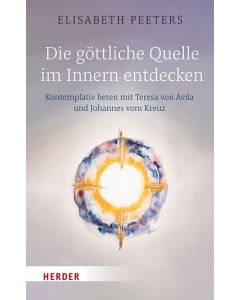 Die göttliche Quelle im Innern entdecken