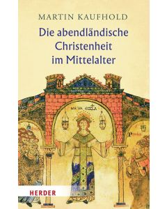 Die abendländische Christenheit im Mittelalter