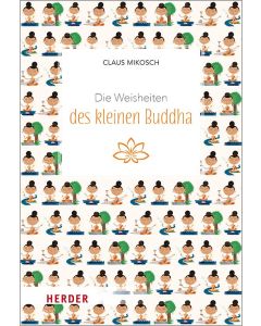 Die Weisheiten des kleinen Buddha