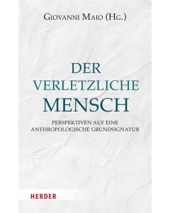 Der verletzliche Mensch