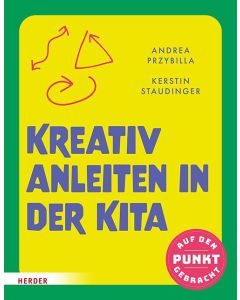 Kreativ anleiten in der Kita