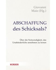 Abschaffung des Schicksals?