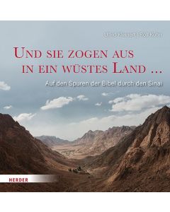 Und sie zogen aus in ein wüstes Land ...