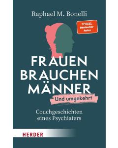 Frauen brauchen Männer (und umgekehrt)