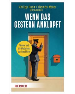 Wenn das Gestern anklopft