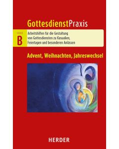 GottesdienstPraxis Themenheft 1/2027 Serie B