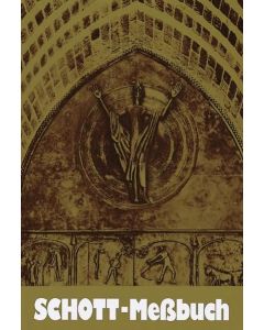 Schott / Schott-Messbuch für die Sonn- und Festtage des Lesejahres A. Originaltexte der authentischen deutschen Ausgabe des Messbuches und des Messlektionars