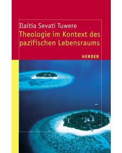 Theologie im Kontext des pazifischen Lebensraums