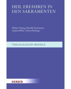 Heil erfahren in den Sakramenten