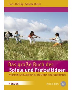 Das große Buch der Spiele und Freizeitideen