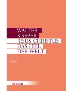 Jesus Christus - das Heil der Welt