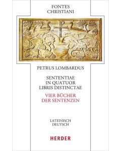 Sententiae in quatuor libris distinctae - Vier Bücher der Sentenzen