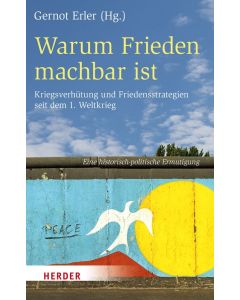 Warum Frieden machbar ist