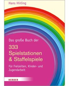 Das große Buch der 333 Spielstationen & Staffelspiele