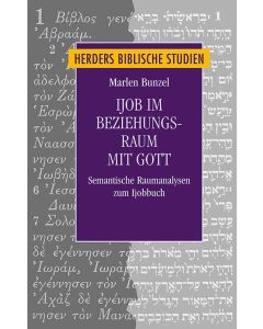 Ijob im Beziehungsraum mit Gott