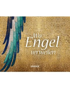 Wo Engel verweilen