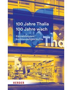 100 Jahre Thalia. 100 Jahre wach.