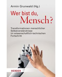 Wer bist du, Mensch?