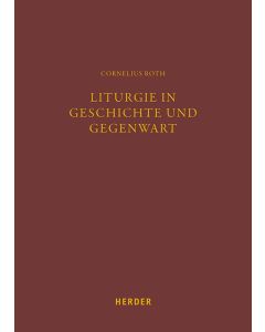 Liturgie in Geschichte und Gegenwart